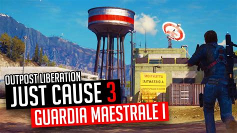 Just Cause 3 Outpost Guardia Maestrale I Liberation Youtube