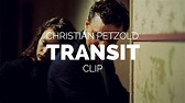 Transit - Christian Petzold Film Clip (Berlinale 2018) - YouTube