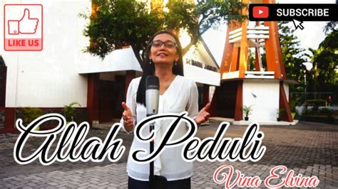 allah peduli agnes monica cover by vina elvyna youtube