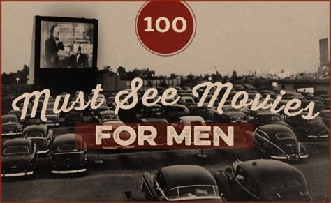Best Movies To Watch 100 Must See Movies The Art Of Manliness