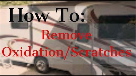 What is the best way to clean bronze? How To Remove Scratches/Oxidation From Motorhomes - YouTube