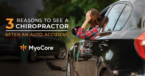 Top 3 Reasons To See A Chiropractor After An Auto Accident Myocore