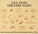David Byrne: The Knee Plays Album Review | Pitchfork