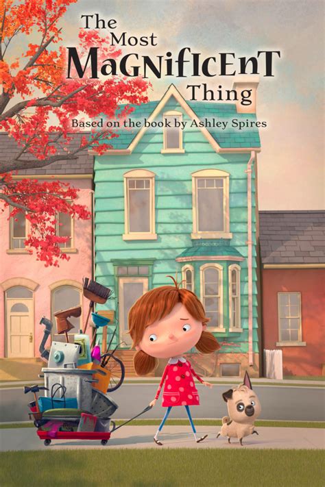 Nelvana Teases Its First Animated Short ‘the Most Magnificent Thing’ Animation Magazine