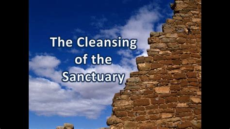 The Cleansing Of The Sanctuary Youtube