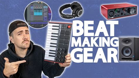 The Gear You Need To Start Making Beats Beat Making Equipment