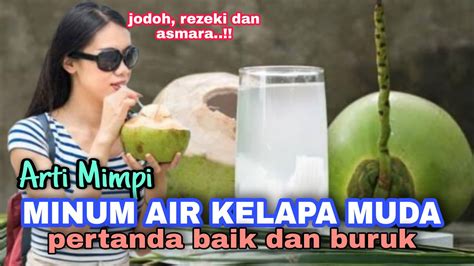 arti mimpi minum air kelapa