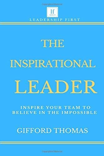 The Inspirational Leader Mar 20 2019 Edition Open Library