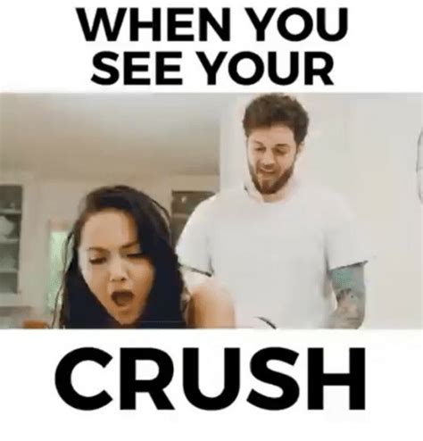 When Your Crush Meme
