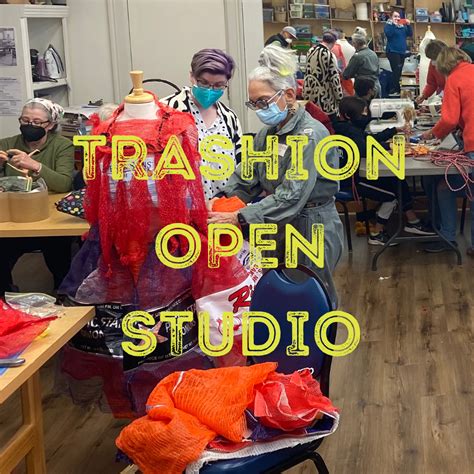 Free Trashion Design Open Studios Sonoma Community Center