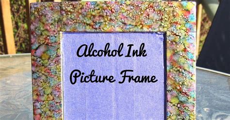 Sarah Janes Craft Blog Alcohol Ink Picture Frame