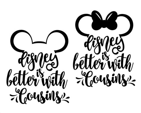 Disney Is Better With Cousins Svg Files Disney Silhouette Etsy