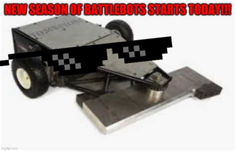 Battlebots Memes And S Imgflip