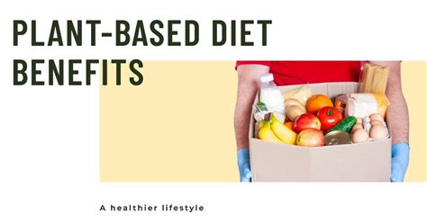 Benefits Of A Plant Based Diet Why A Plant Based Diet Is Worth Taking