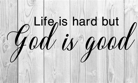 Life Is Hard But God Is Good Christian Design Cut File Etsy