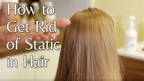 How To Get Rid Of Static In Hair Youtube