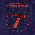 Stephen Egerton - The Seven Degrees of Stephen Egerton Lyrics and ...