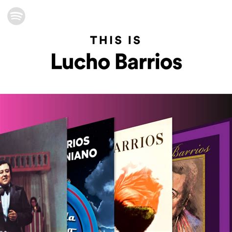 This Is Lucho Barrios Spotify Playlist