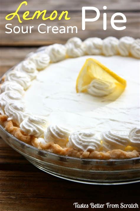 Satisfy your sweet tooth with the best dessert recipe collection including all your favorite desserts! Lemon Sour Cream Pie | Tastes Better From Scratch