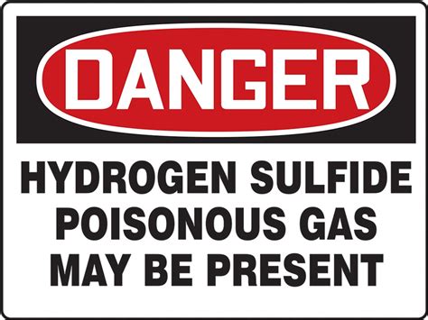 Osha Danger Sign Hydrogen Sulfide Poisonous Gas 10 X 14 Each