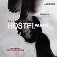 Hostel: Part II (Original Motion Picture Soundtrack) - Album by Nathan ...