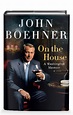 On the House | JOHN BOEHNER | St. Martin's Publishing Group