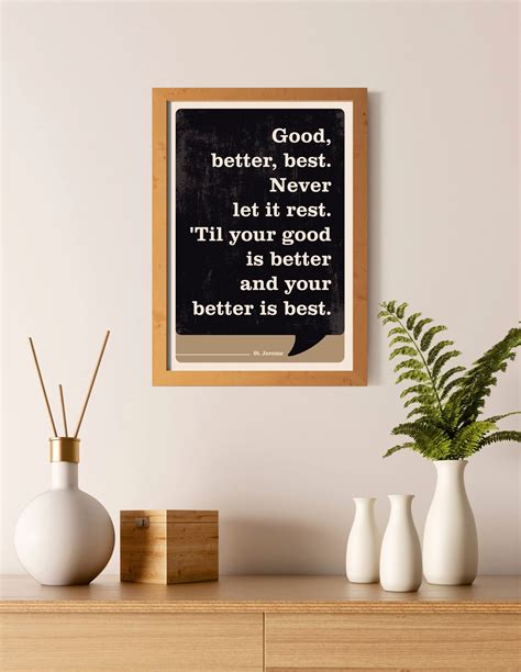 Good Better Best Quote St Jerome Quote Inspirational Quote Etsy