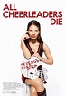 All Cheerleaders Die (2013) - Posters — The Movie Database (TMDB)