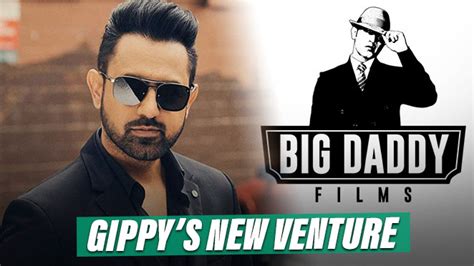 Gippy Grewal Announces His Another Production House Calls It Big Daddy