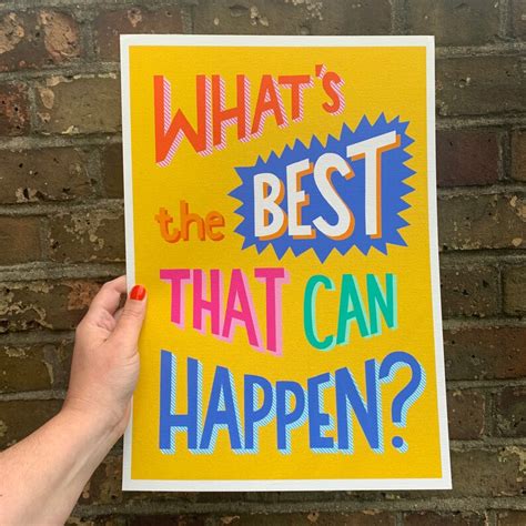 Whats The Best That Can Happen Limited Edition Art Print Etsy Uk