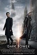 The Dark Tower (2017) Poster #1 - Trailer Addict