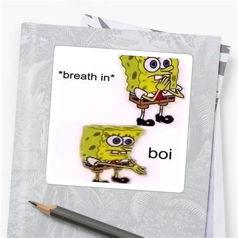 Spongebob Boi Funny Meme Sticker By Like86cool Redbubble