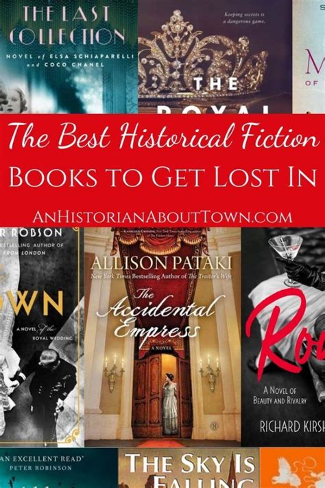 The Best Historical Fiction Books To Get Lost In An Historian About
