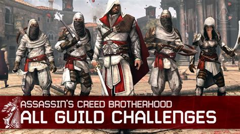 Assassin S Creed Brotherhood All Guild Challenges Walkthrough Youtube