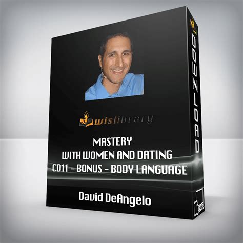 David DeAngelo Mastery With Women And Dating CD Bonus Body Language Wisdom Library