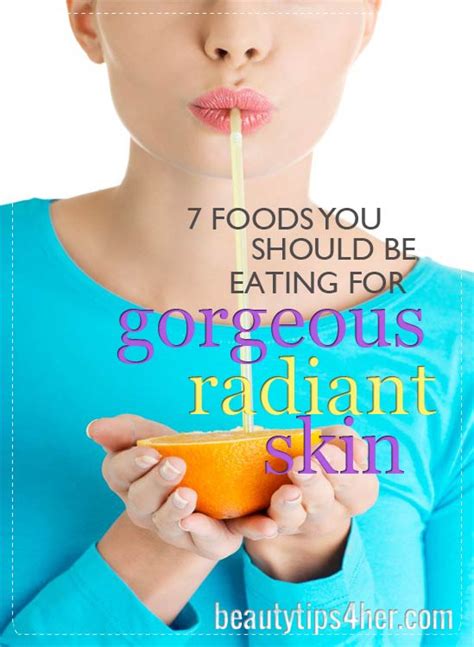 7 Foods That Give You Gorgeous Radiant Skin Natural Beauty Skin Care