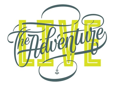 Live The Adventure By Mark Caneso Chalkboard Lettering Hand Lettering