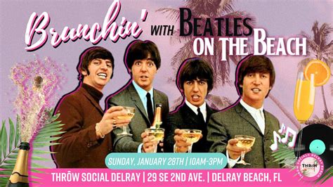 Jan 28 Beatles On The Beach Sunday Brunch And Live Band Thrōw Social