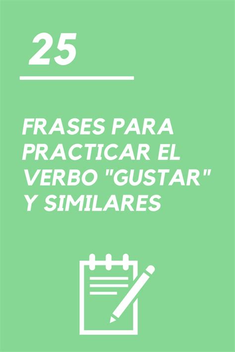 frases para practicar el verbo gustar y similares La página del español
