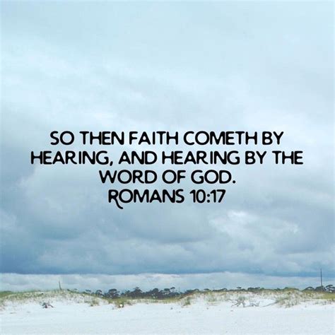 Romans So Then Faith Cometh By Hearing And Hearing By The Word Of God King James Version