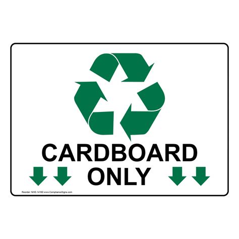 Recycling Trash Conserve Recyclable Items Sign Cardboard Only