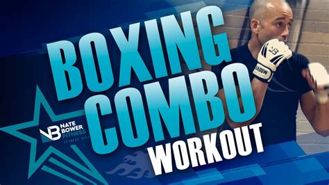 20 Minute Boxing Combination Home Workout Natebowerfitness Youtube