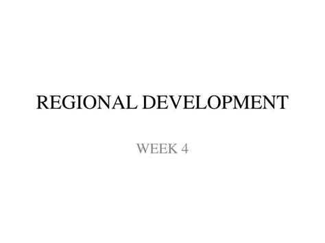 Ppt Regional Development Powerpoint Presentation Free Download Id