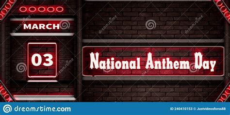 03 March National Anthem Day Neon Text Effect On Bricks Background