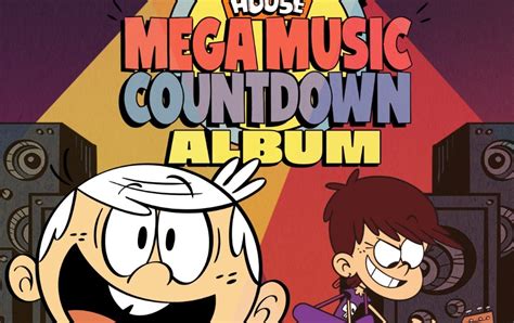 Nickalive Nickelodeon Releases The Loud House Mega Music Countdown