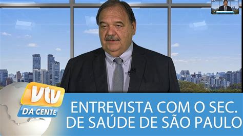 Entrevista Com Secretário De Saúde De São Paulo Youtube