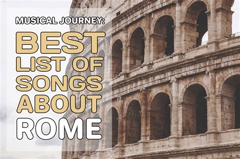 Musical Journey Best Songs About Rome Inspired To Explore