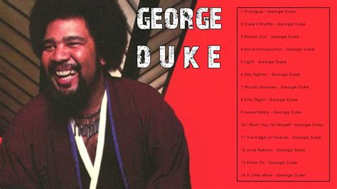 The Very Best Of George Duke Full Album Youtube