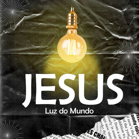 Jesus Luz Do Mundo 🌍 Jesus Luz Do Mundo Convites Criativos