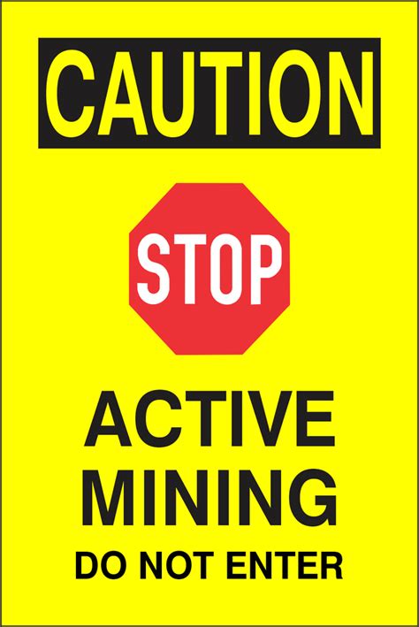 Caution Active Mining Safety Sign Cau102 Safety Sign Online